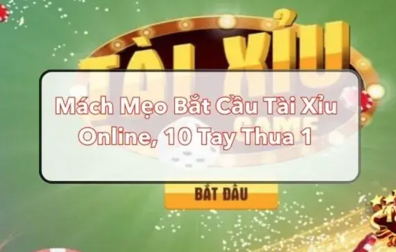 bắt cầu Tài xỉu