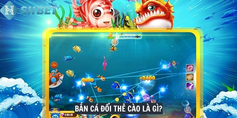 Bắn cá đổi thẻ cào